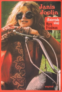 Janis Joplin (Enterrada viva): una biografía