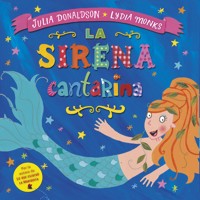 La sirena cantarina. 9788494439100