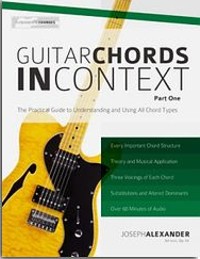 Construction and Application: Guitar Chord in Context, Part One. 9781910403129