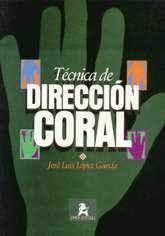 Técnica de dirección coral. 9788487177248