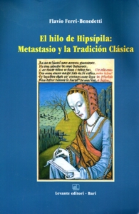 El hilo de Hipsípila: Metastasio y la Tradición Clásica