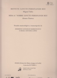 Motete Sancte Ferdinande Rex. Misa a 7 sobre Sancte Ferdinande Rex