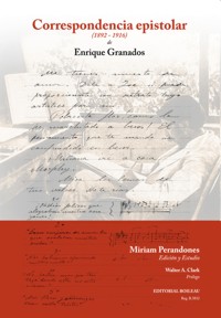 Correspondencia epistolar (1892-1916) de Enrique Granados. 9788415381617