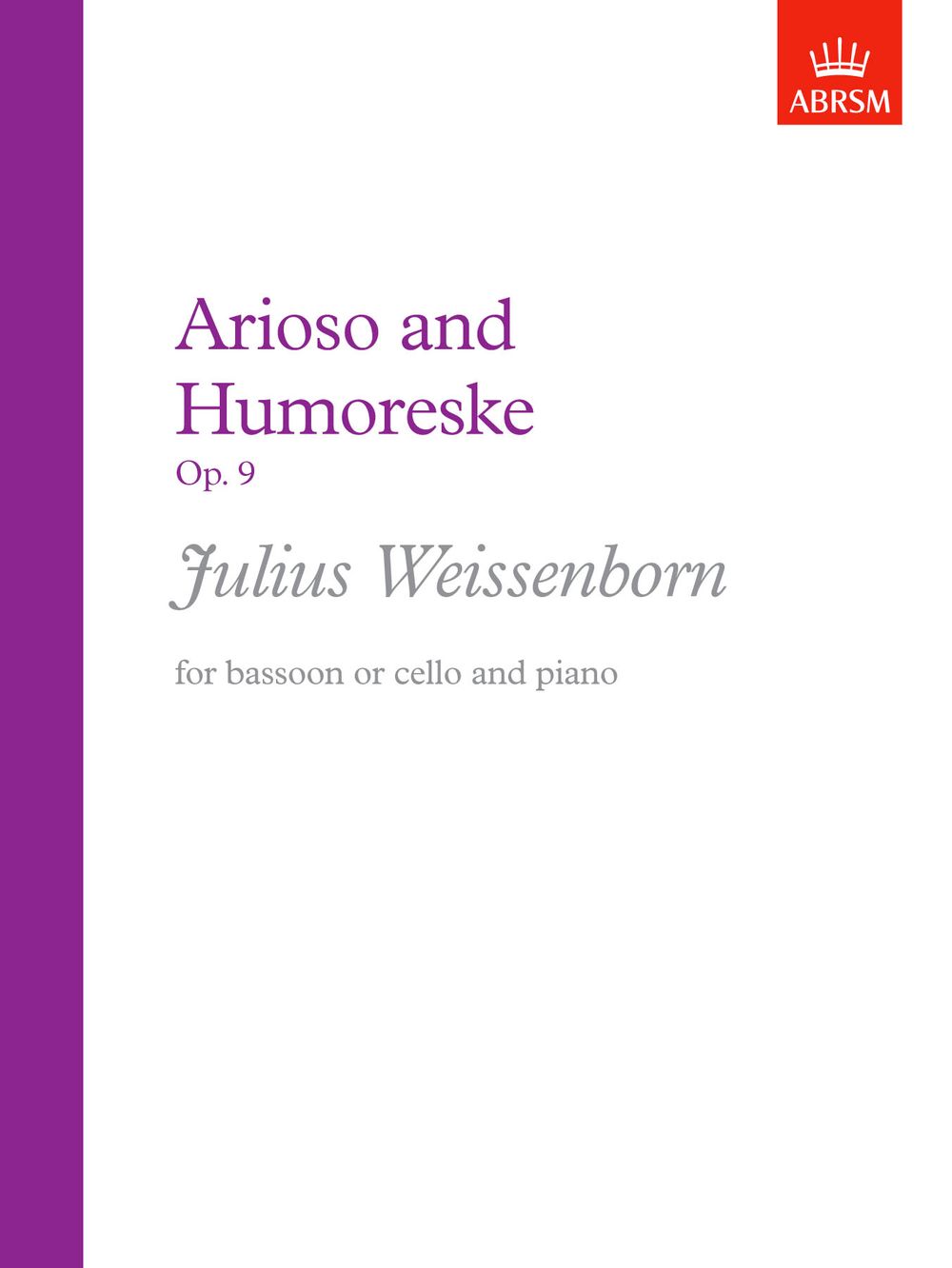 Arioso and Humoreske, op. 9, for Bassoon or Cello and Piano. 9781854720931