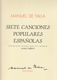 Siete canciones populares españolas, versión para guitarra y voz (media o aguda), violín o violonchelo. 9788460536123 Siete canciones populares españolas, versión para guitarra y voz (media o aguda), violín o violonchelo. 9788460536123