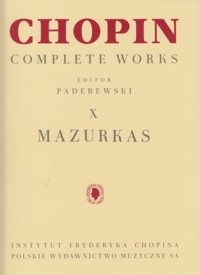 Complete Works, X: Mazurkas, Piano. 9790274000745