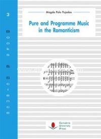 Pure and Programme Music in the Romanticism. 9788481027761