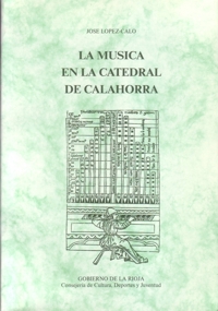 La música en la Catedral de Calahorra, vol. I: Catálogo del Archivo Musical. 9788487209635