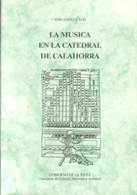 La música en la Catedral de Calahorra, vol. I: Catálogo del Archivo Musical. 9788487209635 La música en la Catedral de Calahorra, vol. I: Catálogo del Archivo Musical. 9788487209635