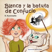 Blanca y la batuta de Confucio. 9788460829195