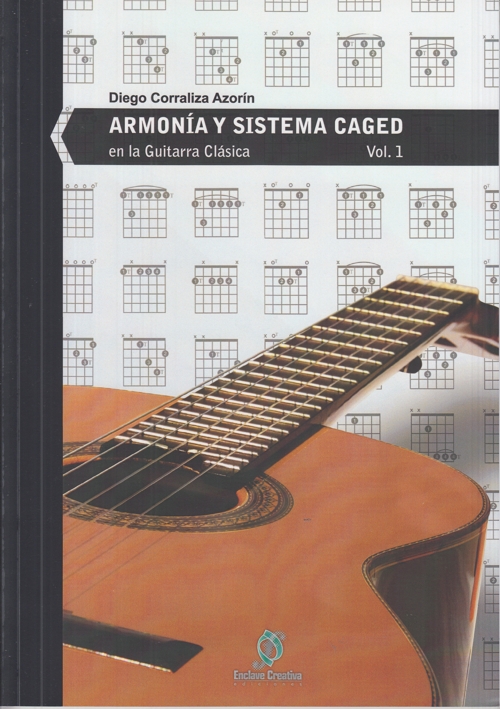 Armonía y sistema CAGED en la guitarra clásica, vol. 1. 9788415188551