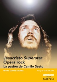 Jesucristo Superstar. Ópera rock. La pasión de Camilo Sesto