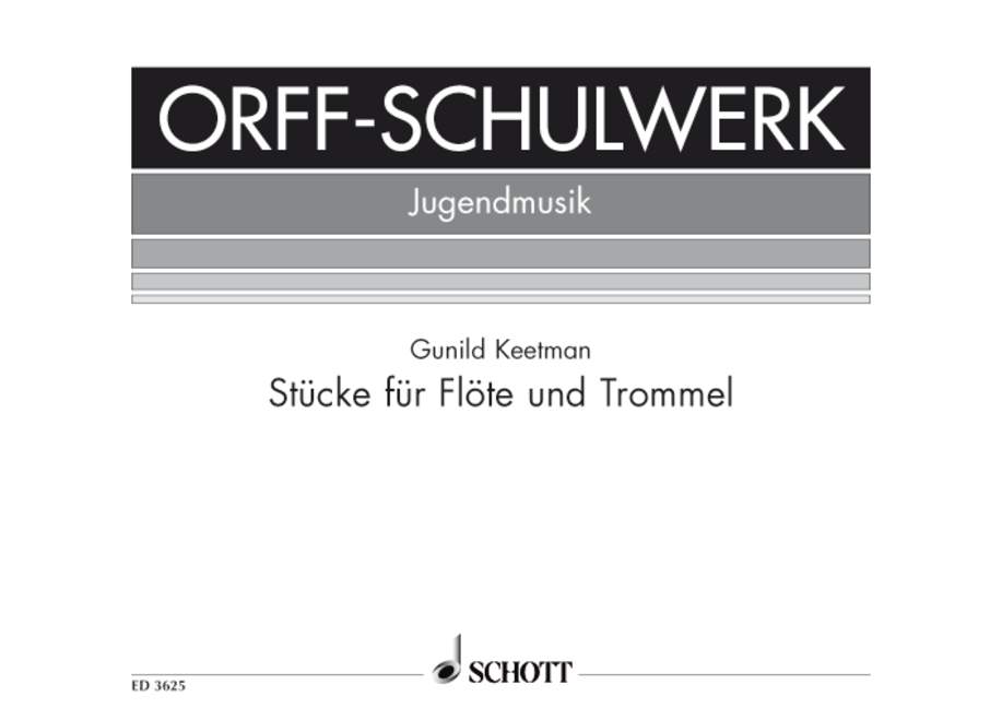 Stücke für Flöte und Trommel = Pieces for Recorder and Drum (Orff-Schulwerk Jugendmusik). 9783795795733