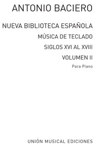 Nueva Biblioteca Española de música de teclado, siglos XVI al XVIII, vol. 2