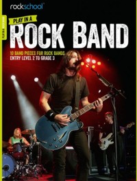 Rockschool Play in a Rock Band. 9781908920508