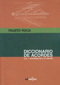 Diccionario de acordes. Vol. 1: Acordes de 2 a 5 notas. 9788494586415