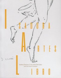 Isadora Duncan. Danza y artes del libro. 9788461731275