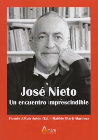 José Nieto. Un encuentro imprescindible. 9788481963700