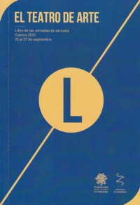 El Teatro de arte. Libro de las Jornadas de zarzuela 2015, Cuenca, del 25 al 27 de septiembre