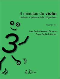 4 minutos de violín 03. Lecturas a primera vista progresivas. 9790805407036