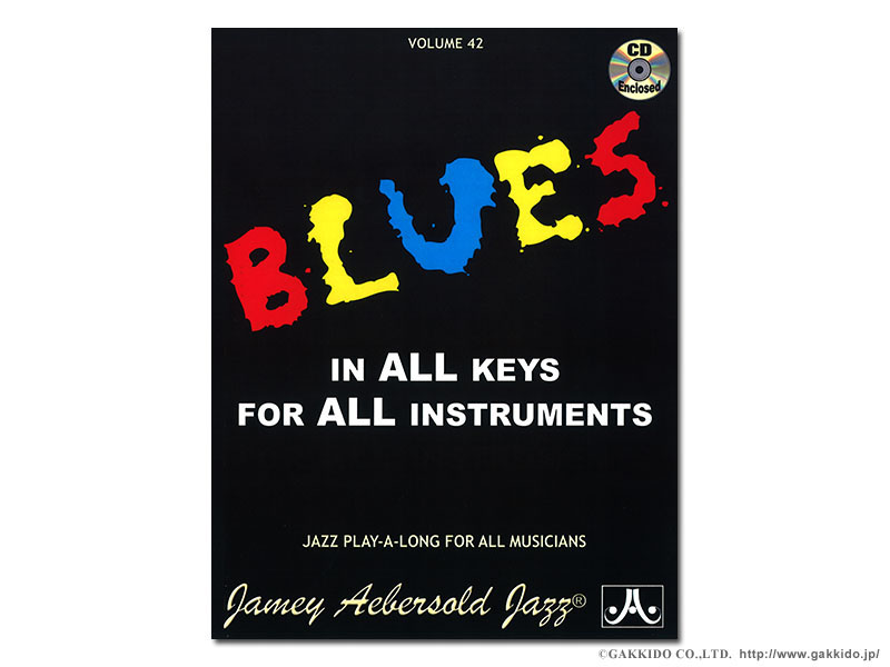 Aebersold Vol. 42: Blues in All Keys. 9781562242008