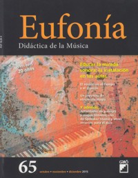 Eufonía. Nº 65. Octubre-Noviembre-Diciembre 2015. Educar la mirada sonora: la instalación en las aulas