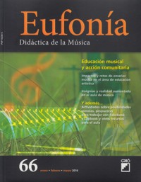 Eufonía. Nº 66. Enero-Febrero-Marzo 2016. Educación musical y acción comunitaria