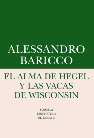 El alma de Hegel y las vacas de Wisconsin: una reflexión sobre música culta y modernidad. 9788416964505