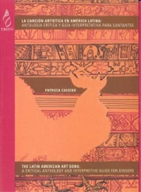 La canción artística en América Latina: antología crítica y guía interpretativa para cantantes. 9788488955586