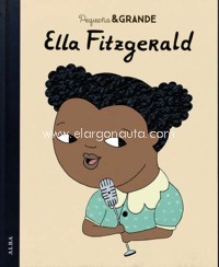 Pequeña & Grande: Ella Fitzgerald. 9788490652749