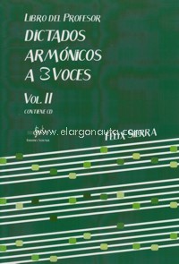 Dictados armónicos a tres voces, vol. II. Libro del profesor. 9788416337385 Dictados armónicos a tres voces, vol. II. Libro del profesor. 9788416337385