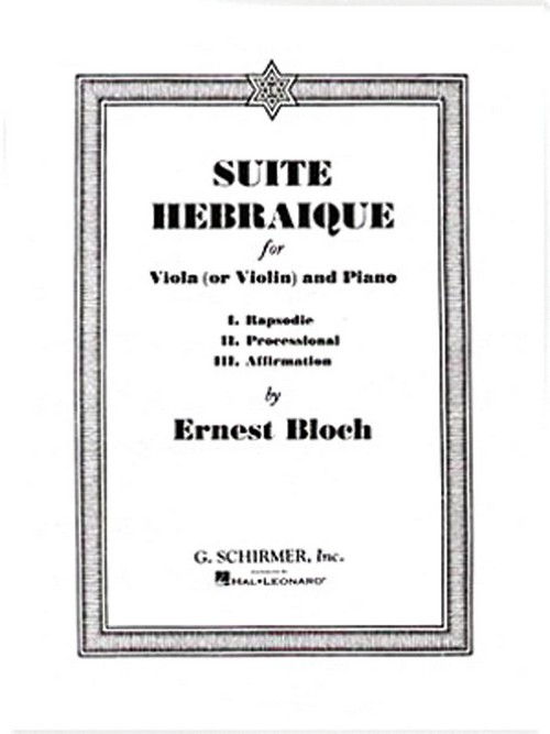 Suite Hébraïque, for Viola (or Violin) and Piano. 9780793551880