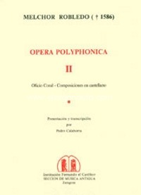 Opera polyphonica II: Oficio coral. Composiciones en castellano