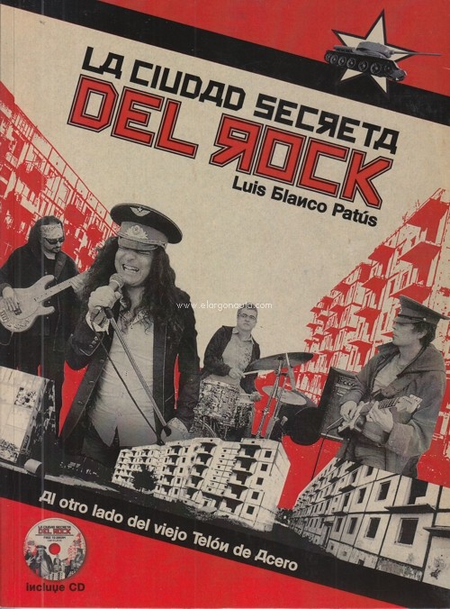 La ciudad secreta del rock. Al otro lado del viejo Telón de Acero. 9788494588730