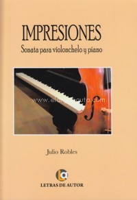 Impresiones, sonata para violonchelo y piano. 9788416958450