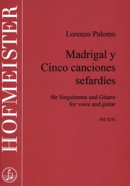 Madrigal y Cinco canciones sefardíes, para voz y guitarra. 9790203432517