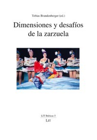 Dimensiones y desafíos de la zarzuela. 9783643127945