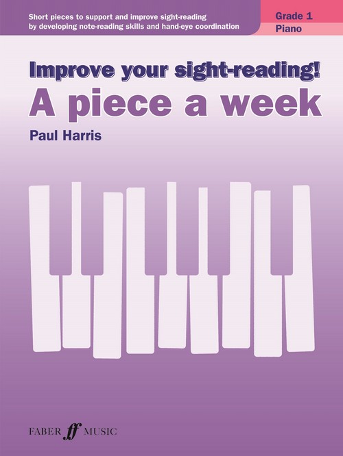 Improve Your Sight-Reading! A Piece a Week, Piano Grade 1. 9780571539376