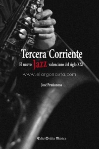 Tercera Corriente. El nuevo Jazz valenciano del siglo XXI