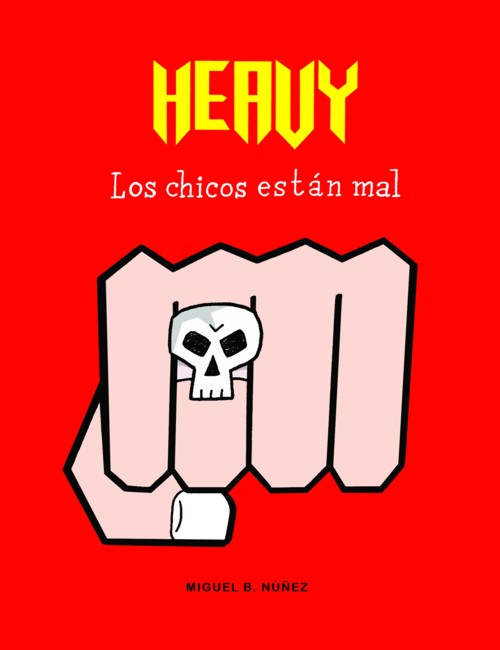 Heavy: Los chicos están mal