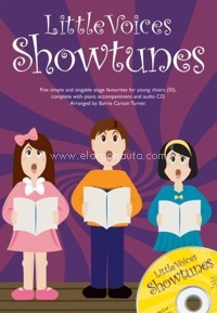 Little Voices: Showtunes, 2 Part-Choir and Piano. 9781847721686