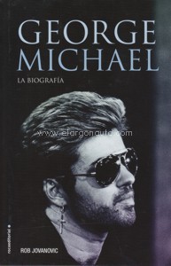 George Michael: la biografía