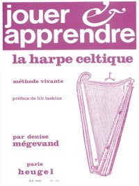 Jouer et apprendre la harpe celtique, méthode vivante. 9790047320223