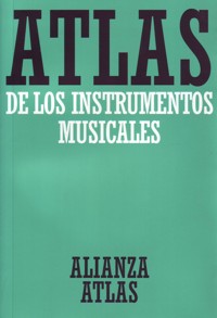 Atlas de los instrumentos musicales. 9788420662114 Atlas de los instrumentos musicales. 9788420662114
