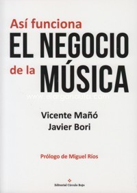 Así funciona el negocio de la música. 9788491265726