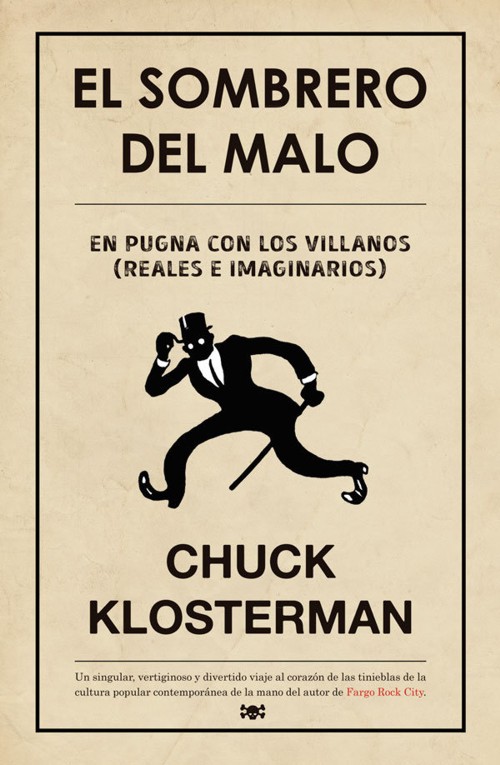 El sombrero del malo: En pugna con los villanos (reales e imaginarios). 9788494458712 El sombrero del malo: En pugna con los villanos (reales e imaginarios). 9788494458712