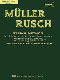 Müller-Rusch String Method. String Method Violin-Viola-Cello-Bass Book 1. Conductor Score