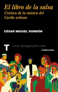 El libro de la salsa. Crónica de la música del Caribe urbano