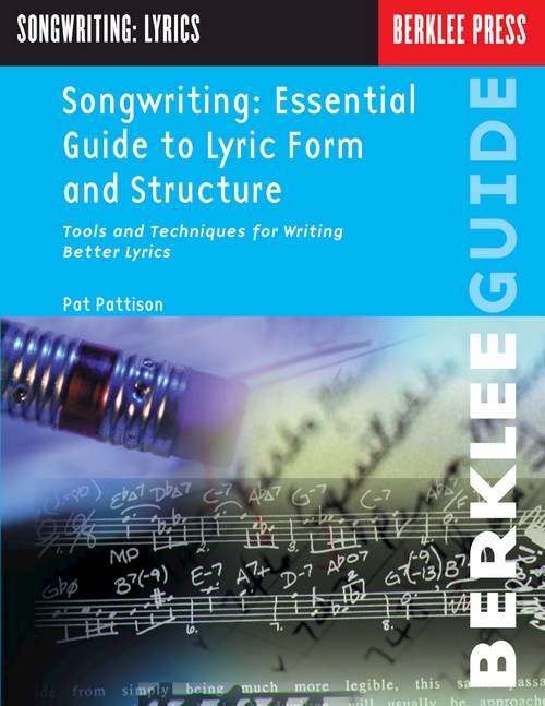 Songwriting: Essential Guide to Lyric Form and Structure. 9780793511808