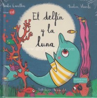 El delfín y la luna. 9788494555756